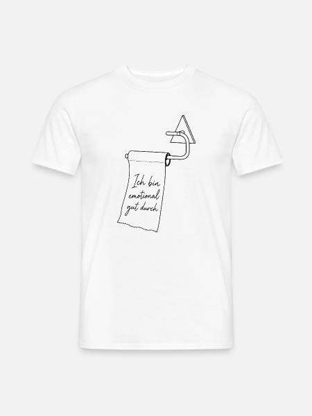 Emotional gut durch - Männer T-Shirt - Weiß