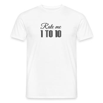Rate me 1 to 10 I Woman Gift Gym Birthday - Men's T-Shirt - white - Front - AI Model Male 178 dark (178cm)