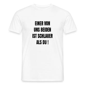 Einer von uns Beiden ist schlauer als du Geschenk - Männer T-Shirt - Weiß - Vorne - AI Model Male 178 dark (178cm)