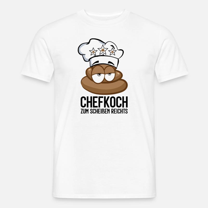 CHEFKOCH POOP SCHEISSE KOCH KOCHEN - Männer T-Shirt - Weiß