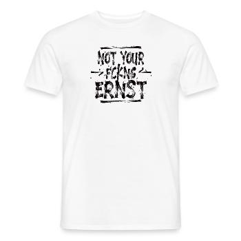 Not your Ernst - Denglish - Ruhrpott - Sprachkult - Männer T-Shirt - Weiß - Vorne - AI Model Male 178 dark (178cm)