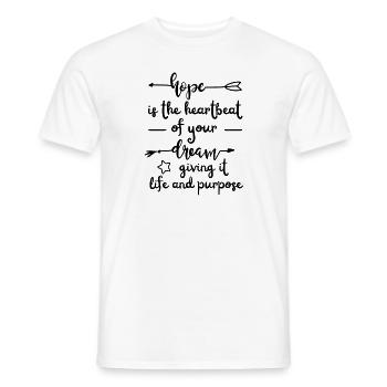 hope is the heartbeat of your dream,... - Men's T-Shirt - white - Front - AI Model Male 178 dark (178cm)