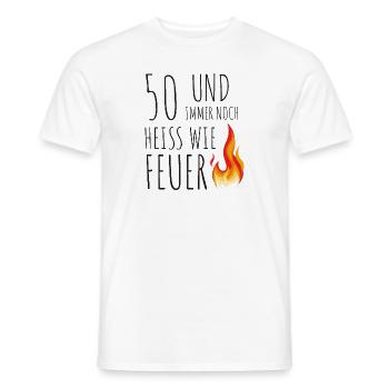 50 und immer noch heiss wie Feuer - Männer T-Shirt - Weiß - Vorne - AI Model Male 178 dark (178cm)