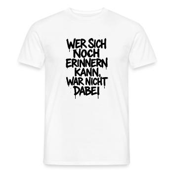 Wer sich erinnert war nicht dabei – Party Spruch - Männer T-Shirt - Weiß - Vorne - AI Model Male 178 dark (178cm)