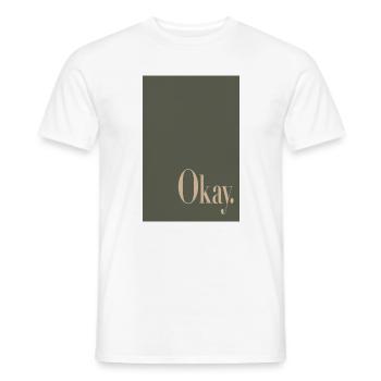 Statement Poster with Word Art Okay. - Men's T-Shirt - white - Front - AI Model Male 178 dark (178cm)