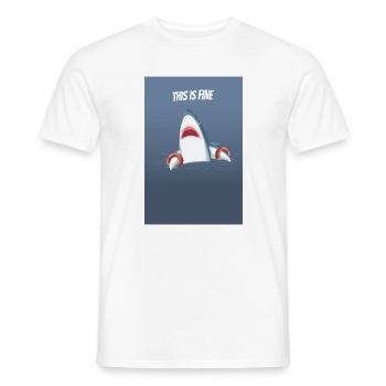 This Is Fine Lustiger Hai Humor Spruch - Männer T-Shirt - Weiß - Vorne - AI Model Male 178 dark (178cm)