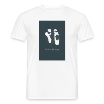 Affiche de ballet – Certains rêves commencent sur la pointe des pieds - T-shirt homme - blanc - Devant - AI Model Male 178 dark (178cm)