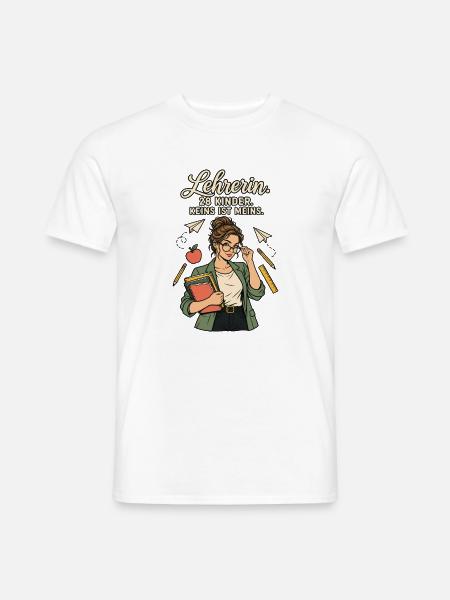Lehrerin 28 Kinder keins meins - Männer T-Shirt - Weiß
