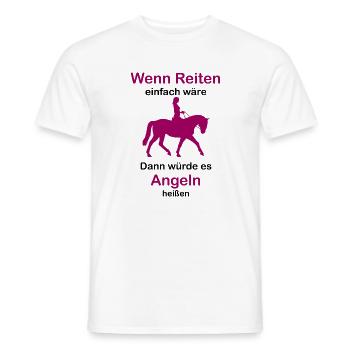 Wenn Reiten einfach wäre würde es Angeln heißen - Männer T-Shirt - Weiß - Vorne - AI Model Male 178 dark (178cm)