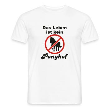 Das Leben ist kein Ponyhof - Männer T-Shirt - Weiß - Vorne - AI Model Male 178 dark (178cm)
