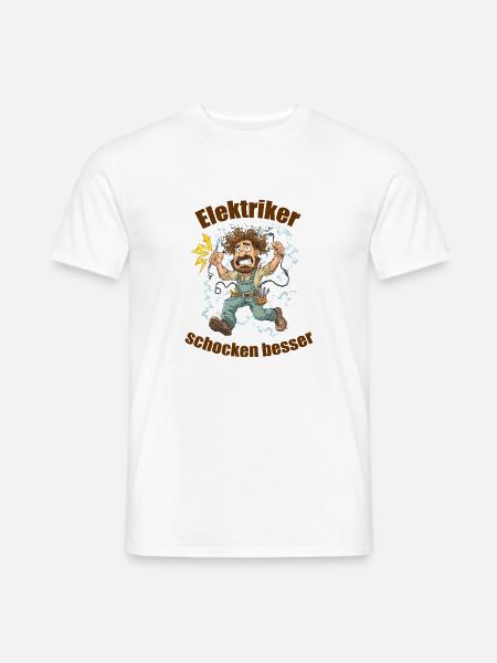 Elektriker schocken besser – lustiges Comicmotiv. - Männer T-Shirt - Weiß