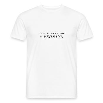 I'm just here for the Savasana - Men's T-Shirt - white - Front - AI Model Male 178 dark (178cm)