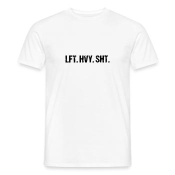 LFT HVY SHT Powerlifting Weightlifting Tea - Men's T-Shirt - white - Front - AI Model Male 178 dark (178cm)