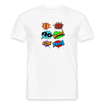 I HAVE NO WORDS FOR THIS - Männer T-Shirt - Weiß - Vorne - AI Model Male 178 dark (178cm)