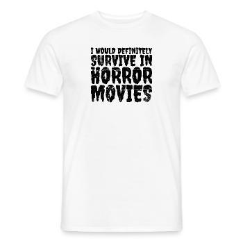 I Would Definitely Survive In Horror Movies - Männer T-Shirt - Weiß - Vorne - AI Model Male 178 dark (178cm)