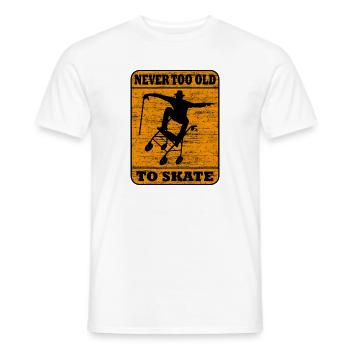 Never Too Old To Skate, Skateboard, Skater - Men's T-Shirt - white - Front - AI Model Male 178 dark (178cm)