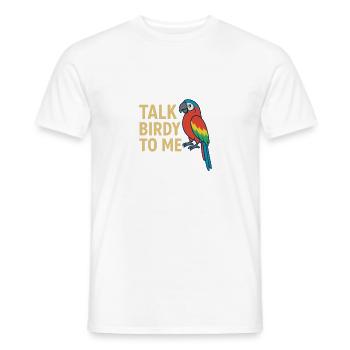 Talk Birdy to me Perroquet coloré - T-shirt homme - blanc - Devant - AI Model Male 178 dark (178cm)