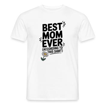 Best Mom Ever (According to This Shirt) - Men's T-Shirt - white - Front - AI Model Male 178 dark (178cm)