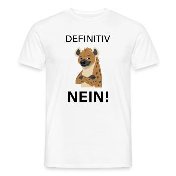 Selbstbewusste Hyäne Cartoon. Definitiv NEIN! - Männer T-Shirt - Weiß - Vorne - AI Model Male 178 dark (178cm)