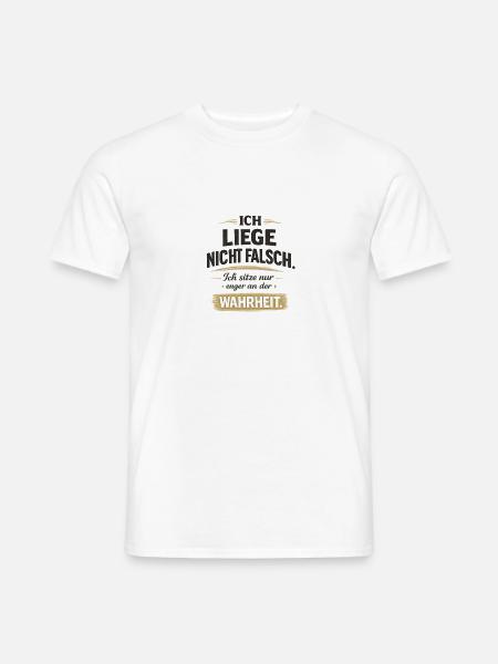 Ich liege nicht falsch Wahrheitswitz - Männer T-Shirt - Weiß