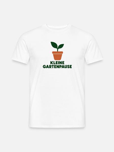 Kleine Gartenpause - Pflanze mit Text - Männer T-Shirt - Weiß