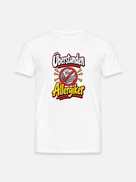 Überstunden Allergiker - Männer T-Shirt - Weiß
