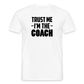 Trust Me I´m The Coach - Men's T-Shirt - white - Front - AI Model Male 178 dark (178cm)