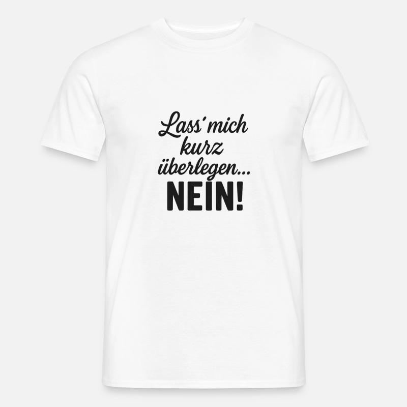 Permettez-moi de réfléchir... Aucune déclaration - T-shirt homme - blanc