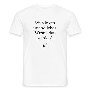 Würde ein unendliches Wesen das wählen? - Männer T-Shirt - Weiß - Vorne - AI Model Male 178 dark (178cm)