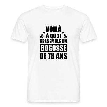 bogosse de 78 ans / humour anniversaire 78 ans - T-shirt homme - blanc - Devant - AI Model Male 178 dark (178cm)