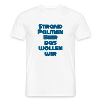 Strand Palmen Bier das wollen wir - Männer T-Shirt - Weiß - Vorne - AI Model Male 178 dark (178cm)