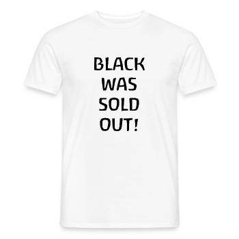 Le noir était épuisé - Schwarz war ausverkauft - T-shirt homme - blanc - Devant - AI Model Male 178 dark (178cm)