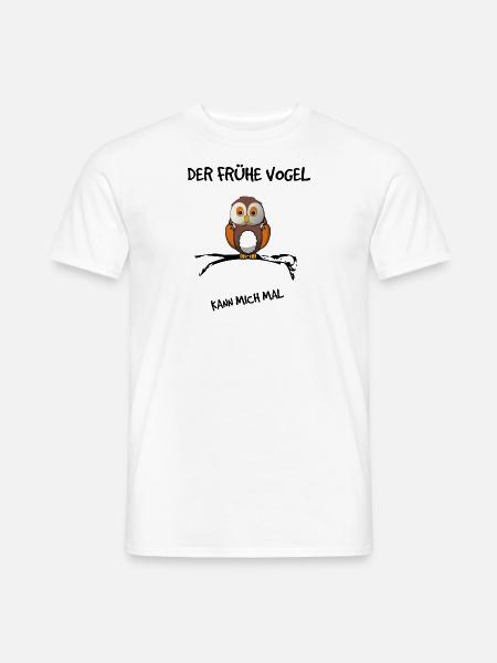 Der frühe Vogel kann mich mal - Männer T-Shirt - Weiß