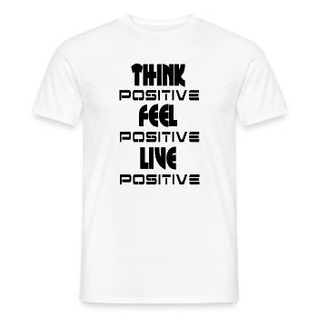 Denke, fühle dich positiv v1 - Männer T-Shirt - Weiß - Vorne - AI Model Male 178 dark (178cm)