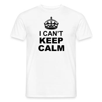 I Can't Keep Calm and "Your Personal Message" - Men's T-Shirt - white - Front - AI Model Male 178 dark (178cm)