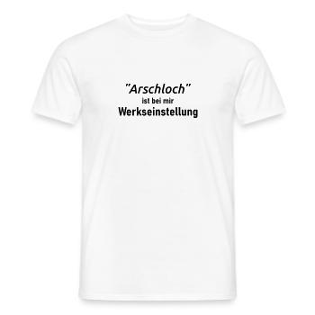 Arschloch Werkseinstellung - Männer T-Shirt - Weiß - Vorne - AI Model Male 178 dark (178cm)