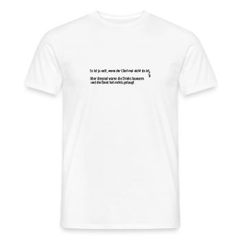 Chef nicht da - Männer T-Shirt - Weiß - Vorne - AI Model Male 178 dark (178cm)