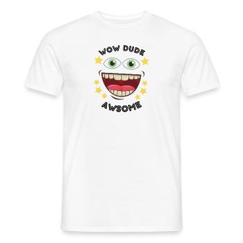wow dude - Men's T-Shirt - white - Front - AI Model Male 178 dark (178cm)