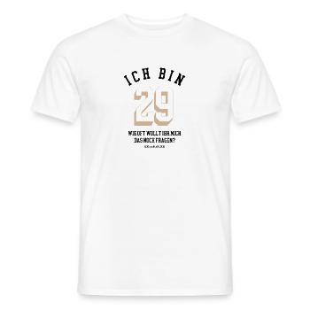 Ich bin 29 - lustiges Geburtstagsshirt - Männer T-Shirt - Weiß - Vorne - AI Model Male 178 dark (178cm)
