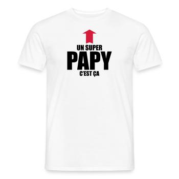 un super papy c'est ça - T-shirt homme - blanc - Devant - AI Model Male 178 dark (178cm)