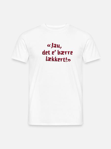 Jau, det e bærre lækkert! - Men's T-Shirt - white