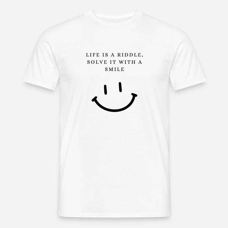 Life is a riddle - solve it with a smile - Männer T-Shirt - Weiß