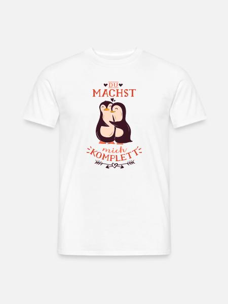 Du machst mich komplett mein Pinguin - Männer T-Shirt - Weiß