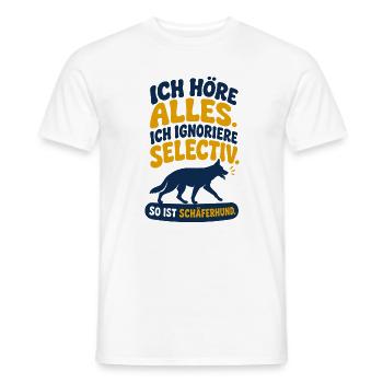 Ich Höre Alles Schäferhund Spruch - Männer T-Shirt - Weiß - Vorne - AI Model Male 178 dark (178cm)