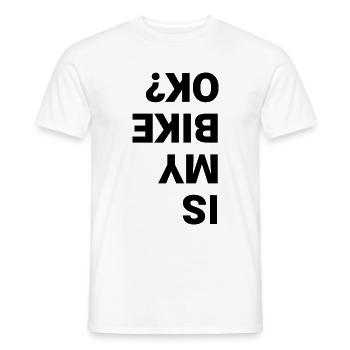 Is my bike Ok Bike Wheel Bike Gift Hobby - Men's T-Shirt - white - Front - AI Model Male 178 dark (178cm)