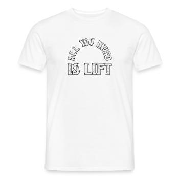 All you need is lift - Männer T-Shirt - Weiß - Vorne - AI Model Male 178 dark (178cm)