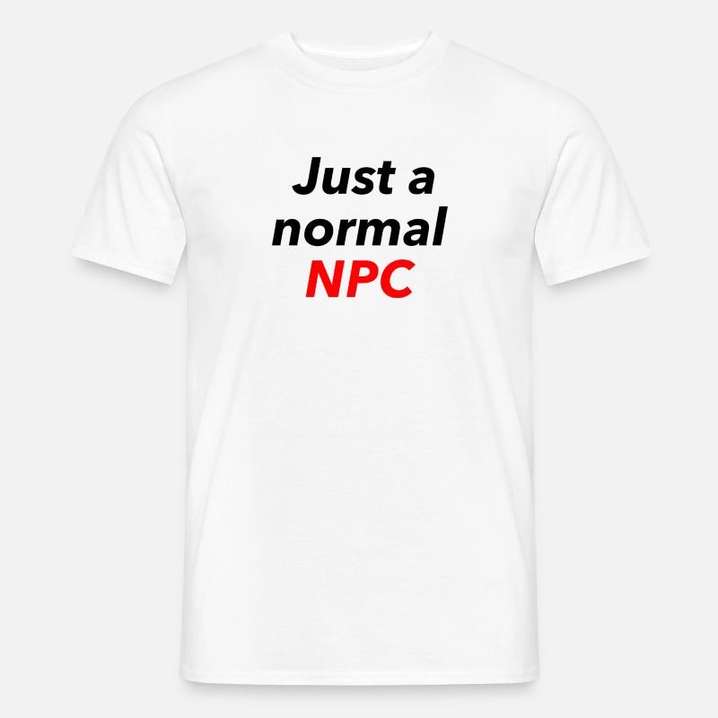 Just a normal NPC - Männer T-Shirt - Weiß