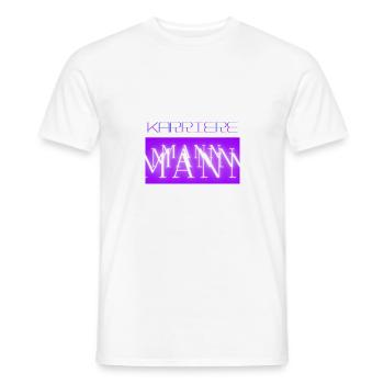 Karriere MANN "für den starken Mann von heute" - Männer T-Shirt - Weiß - Vorne - AI Model Male 178 dark (178cm)