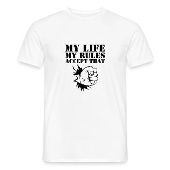 MY LIFE MY RULES - Men's T-Shirt - white - Front - AI Model Male 178 dark (178cm)