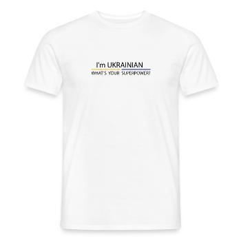 I'm Ukrainian, What's your superpower? - Men's T-Shirt - white - Front - AI Model Male 178 dark (178cm)